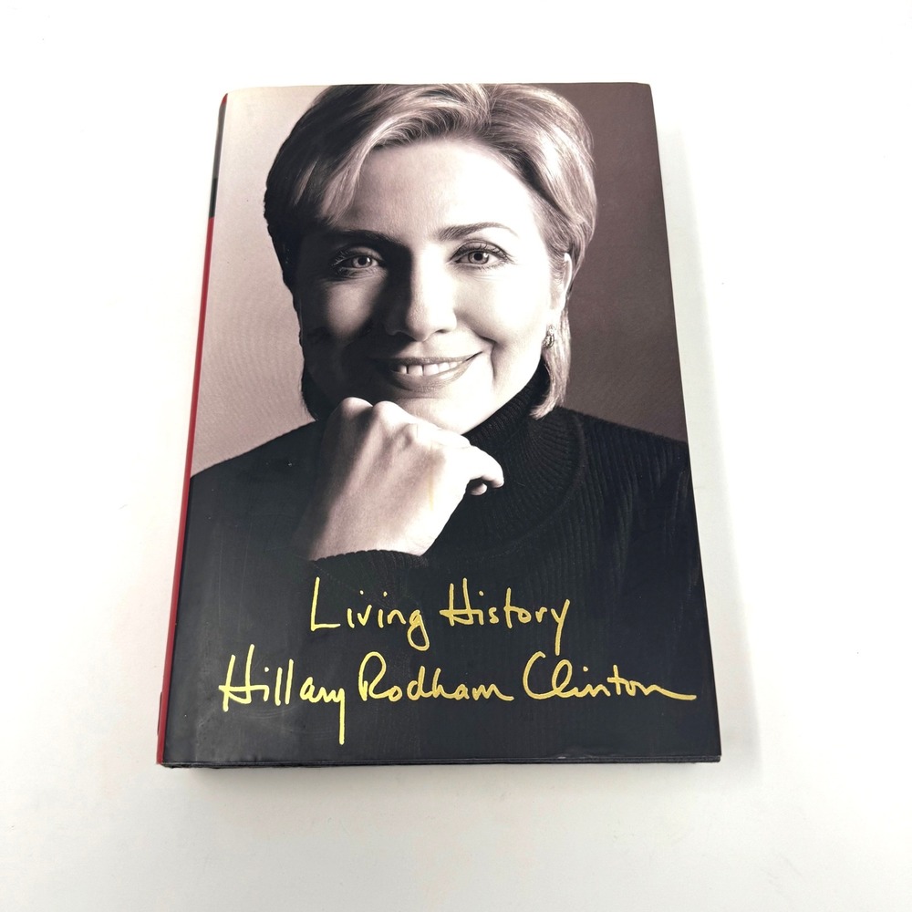 Living History Hillary‎ Rodham Clinton Hardcover Memoir Simon Schuster Biography